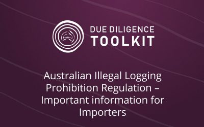 Australian Illegal Logging Prohibition Regulation – Important information for Importers