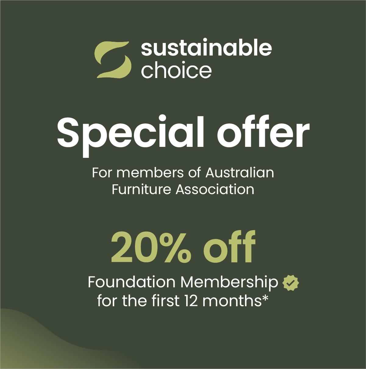 AFA Members get the edge on Sustainable Choice AFA Members get the edge on Sustainable Choice